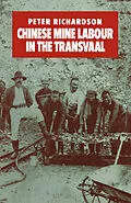 E-Book (pdf) Chinese Mine Labour in the Transvaal von Peter Richardson