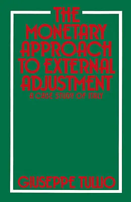 E-Book (pdf) The Monetary Approach to External Adjustment von Giuseppe Tullio