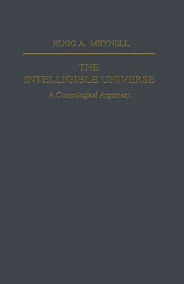 E-Book (pdf) The Intelligible Universe von Hugo A. Meynell