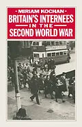E-Book (pdf) Britain's Internees in the Second World War von Miriam Kochan