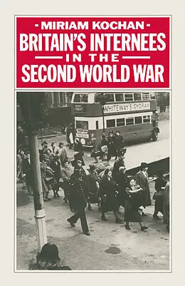 E-Book (pdf) Britain's Internees in the Second World War von Miriam Kochan