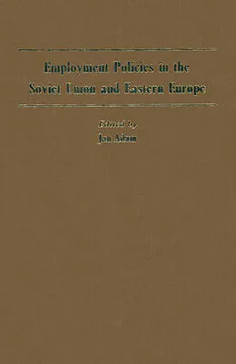 E-Book (pdf) Employment Policies in the Soviet Union and Eastern Europe von Jan Adam