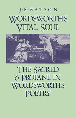 E-Book (pdf) Wordsworth's Vital Soul von J R Watson