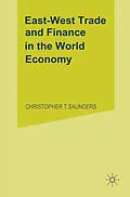 E-Book (pdf) East/West Trade and Finance in the World Economy von Vienna Institute for Comparative Economic Studies