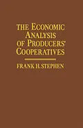 E-Book (pdf) The Economic Analysis of Producers' Cooperatives von Frank H. Stephen