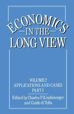 E-Book (pdf) Economics in the Long View von Charles Poor Kindleberger, Guido Di Tella