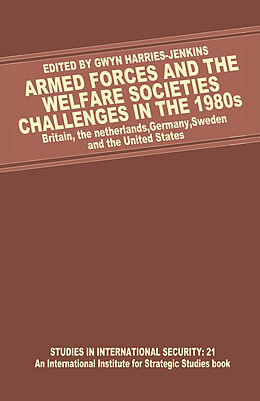 eBook (pdf) Armed Forces and the Welfare Societies: Challenges in the 1980s de Gwyn Harries-Jenkins