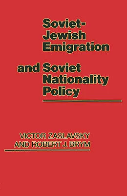 E-Book (pdf) Soviet-Jewish Emigration and Soviet Nationality Policy von Victor Zaslavsky, Robert J. Brym