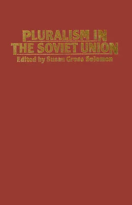 E-Book (pdf) Pluralism in the Soviet Union von Susan Gross Solomon