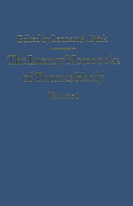 E-Book (pdf) The Literary Notebooks of Thomas Hardy von Thomas Hardy, Lennart A Björk