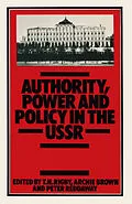 E-Book (pdf) Authority, Power and Policy in the USSR von T. H. Rigby