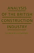 E-Book (pdf) Analysis of the British Construction Industry von Patricia M. Hillebrandt
