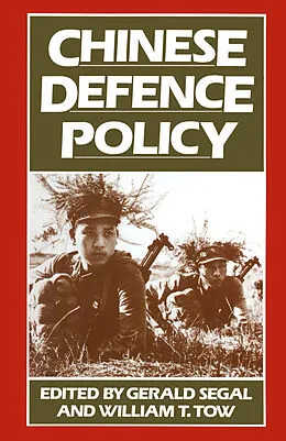 E-Book (pdf) Chinese Defence Policy von Gerald Segal, William T. Tow