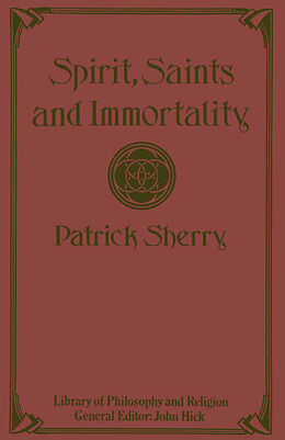 eBook (pdf) Spirit, Saints and Immortality de Patrick Sherry