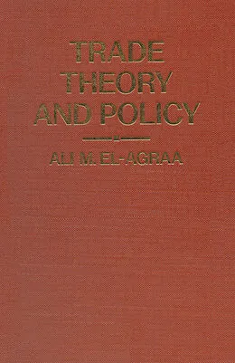 E-Book (pdf) Trade Theory and Policy von A. M. El-Agraa