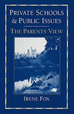 E-Book (pdf) Private Schools and Public Issues von Irene Fox