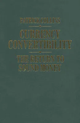 E-Book (pdf) Currency Convertibility von Patrick Collins