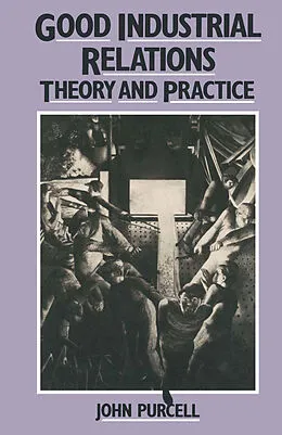E-Book (pdf) Good Industrial Relations von John Purcell