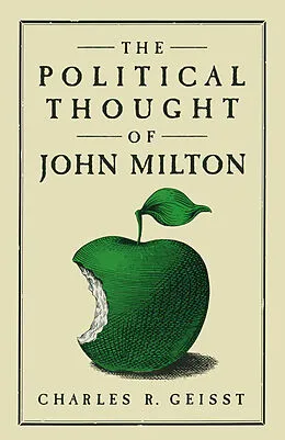 E-Book (pdf) The Political Thought of John Milton von Charles R. Geisst