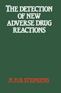 E-Book (pdf) The Detection of New Adverse Drug Reactions von M. D. B. Stephens, J. C. C. Talbot