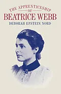 E-Book (pdf) The Apprenticeship of Beatrice Webb von Deborah Epstein Nord