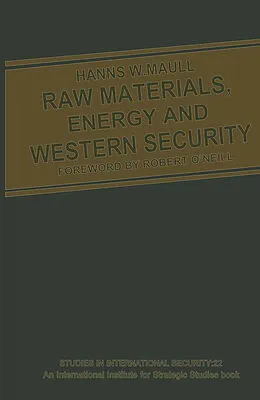 E-Book (pdf) Raw Materials, Energy and Western Security von Hanns W. Maull