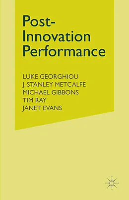 E-Book (pdf) Post-Innovation Performance von Luke Georghiou, Janet Evans, Tim Ray