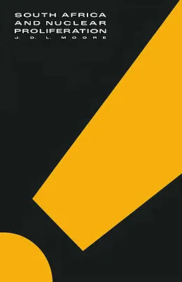 E-Book (pdf) South Africa and Nuclear Proliferation von J. D. L. Moore