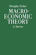 E-Book (pdf) Macroeconomic Theory von Douglas Fisher