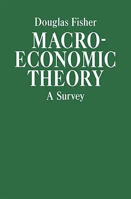 E-Book (pdf) Macroeconomic Theory von Douglas Fisher