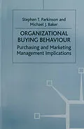 E-Book (pdf) Organizational Buying Behaviour von Michael J. Baker, Stephen T. Parkinson