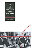 E-Book (pdf) The USA and the Middle East Since World War 2 von T. G. Fraser