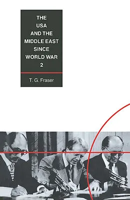 E-Book (pdf) The USA and the Middle East Since World War 2 von T. G. Fraser