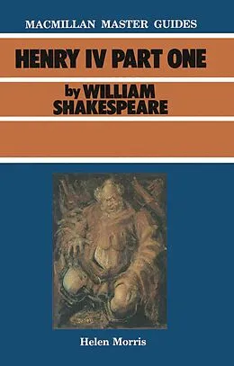 E-Book (pdf) Shakespeare: Henry IV Part I von Helen Morris