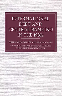 E-Book (pdf) International Debt and Central Banking in the 1980s von Z. Res, S. Motamen