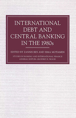 Kartonierter Einband International Debt and Central Banking in the 1980s von Z. Res, S. Motamen