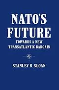 E-Book (pdf) NATO's Future von Stanley R. Sloan