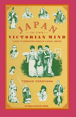 E-Book (pdf) Japan in the Victorian Mind von Toshio Yokoyama