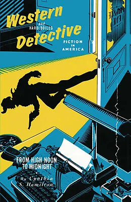 E-Book (pdf) Western and Hard-Boiled Detective Fiction in America von Cynthia S. Hamilton