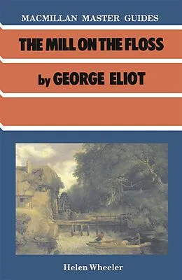 E-Book (pdf) The Mill on the Floss by George Eliot von Helen Wheeler