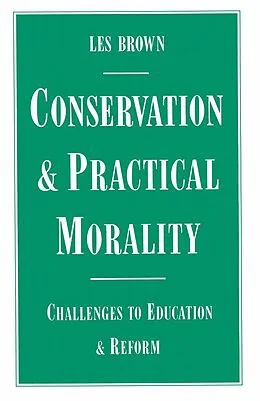 E-Book (pdf) Conservation and Practical Morality von Les Brown