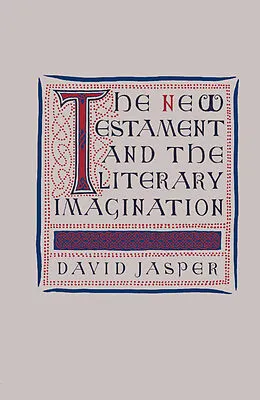 E-Book (pdf) The New Testament and the Literary Imagination von O. Jasper