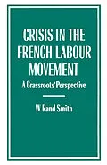 E-Book (pdf) Crisis in the French Labour Movement von W. Rand Smith