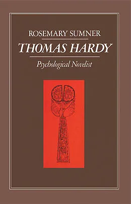 E-Book (pdf) Thomas Hardy: Psychological Novelist von Rosemary Sumner