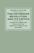 E-Book (pdf) The Keynesian Revolution and its Critics von Gordon A. Fletcher