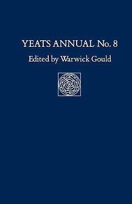 E-Book (pdf) Yeats Annual No. 8 von Warwick Gould