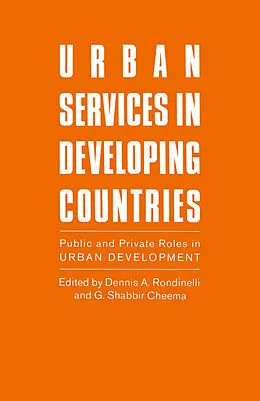 E-Book (pdf) Urban Services in Developing Countries von Dennis A. Rondinelli, G. Shabbir Cheema