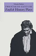 E-Book (pdf) Twentieth-Century English History Plays von Niloufer Harben