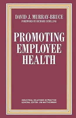 E-Book (pdf) Promoting Employee Health von David J. Murray-Bruce