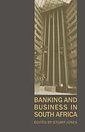 E-Book (pdf) Banking and Business in South Africa von Stuart Jones